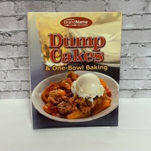Favorite Brand Name Recipes® Dump Cakes and One-Bowl Baking by Publications...